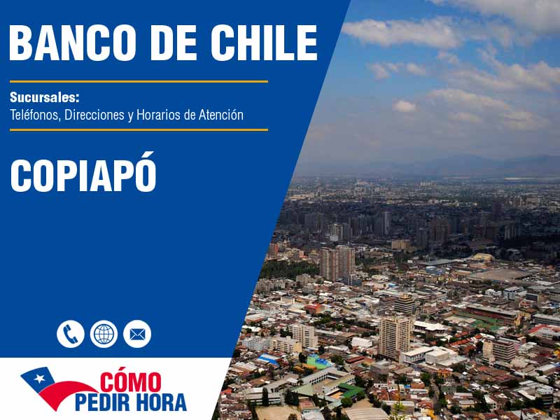 Sucursales del Banco de Chile en Copiapó - Telfonos y Horarios