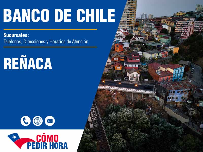 Sucursales del Banco de Chile en Reñaca - Telfonos y Horarios