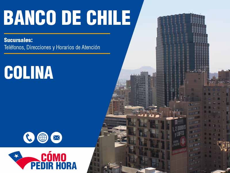 Sucursales del Banco de Chile en Colina - Telfonos y Horarios