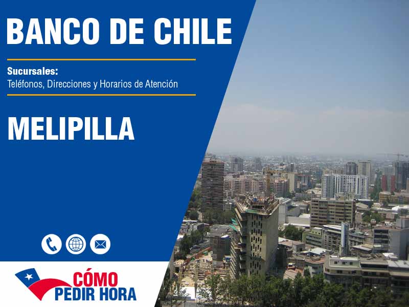 Sucursales del Banco de Chile en Melipilla - Telfonos y Horarios