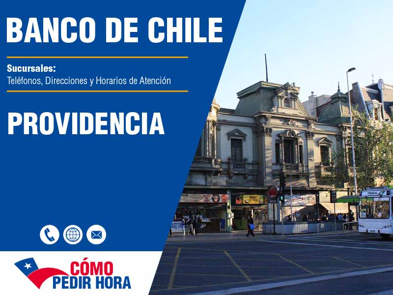 Sucursales del Banco de Chile en Providencia - Telfonos y Horarios