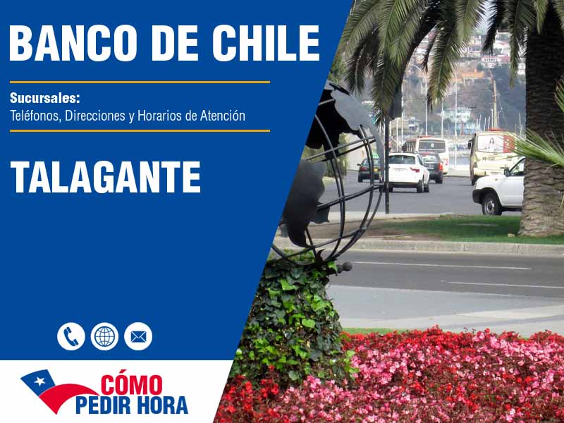 Sucursales del Banco de Chile en Talagante - Telfonos y Horarios