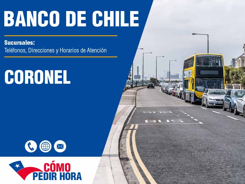 Sucursales del Banco de Chile en Coronel - Telfonos y Horarios