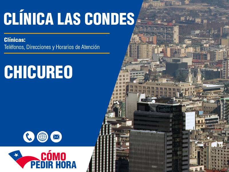 Sedes de la Clnica Las Condes en Chicureo - Telfonos y Horarios