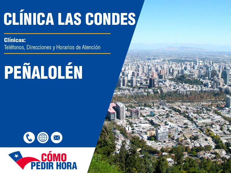 Sedes de la Clínica Las Condes en Peñalolén - Teléfonos y Horarios