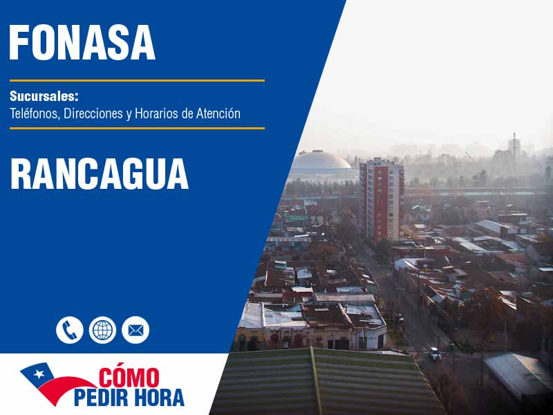 Sucursales del Fonasa en Rancagua - Telfonos y Horarios