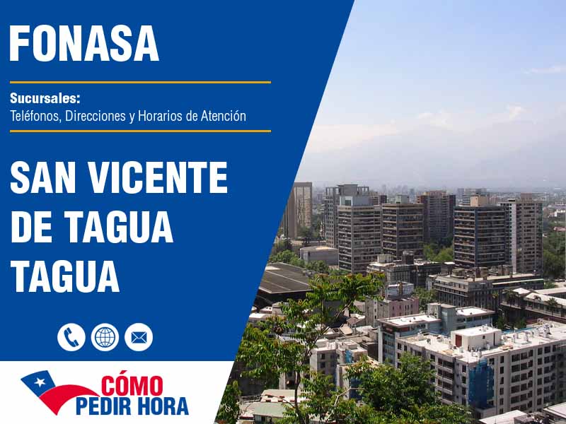 Sucursales del Fonasa en San Vicente de Tagua Tagua - Telfonos y Horarios