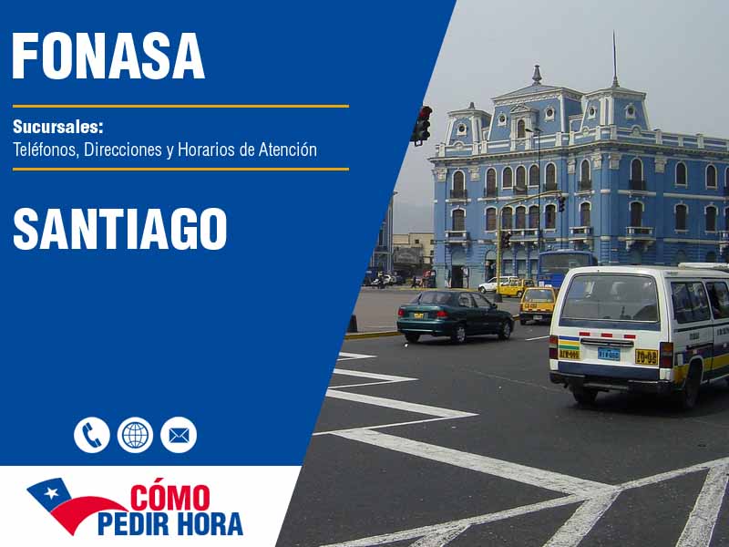 Sucursales del Fonasa en Santiago - Telfonos y Horarios