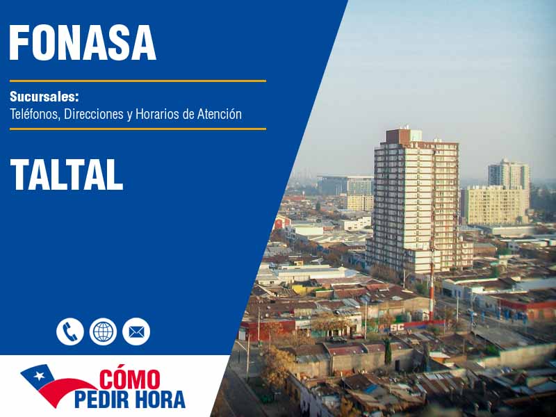 Sucursales del Fonasa en Taltal - Teléfonos y Horarios