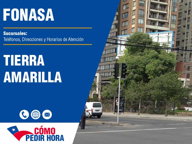 Sucursales del Fonasa en Tierra Amarilla - Telfonos y Horarios