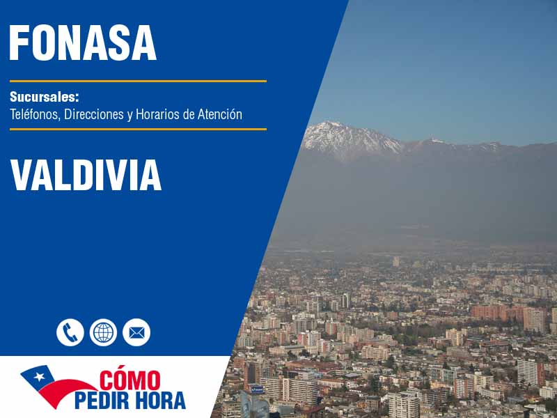 Sucursales del Fonasa en Valdivia - Telfonos y Horarios
