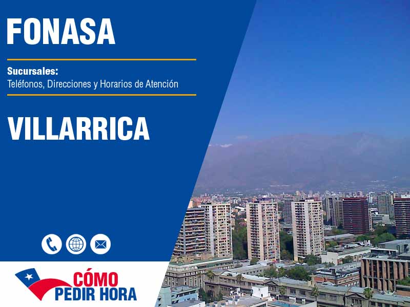Sucursales del Fonasa en Villarrica - Teléfonos y Horarios