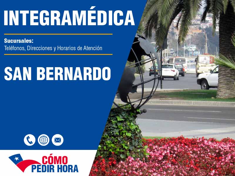 Sucursales de IntegraMdica en San Bernardo - Telfonos y Horarios