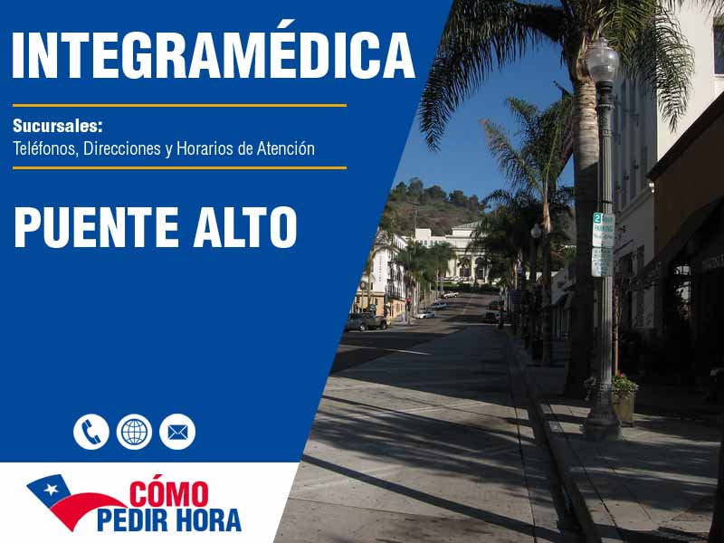 Sucursales de IntegraMédica en Puente Alto - Teléfonos y Horarios