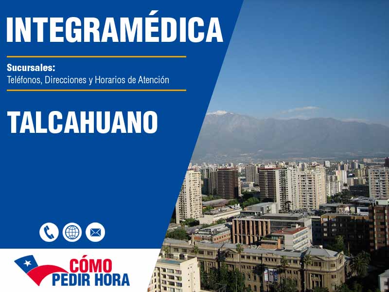 Sucursales de IntegraMdica en Talcahuano - Telfonos y Horarios
