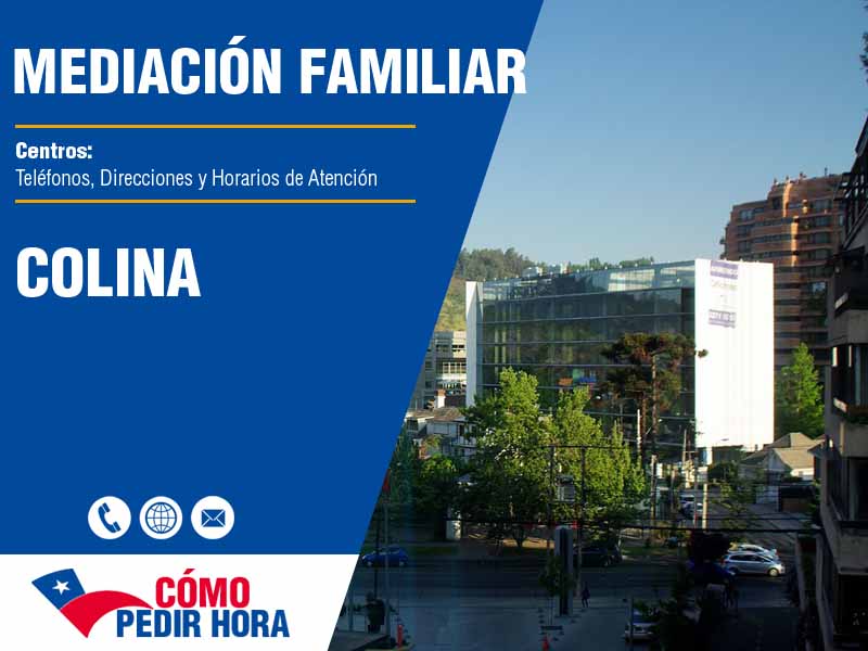 Centros de Mediacin Familiar en Colina - Telfonos y Horarios