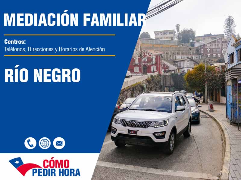 Centros de Mediacin Familiar en Río Negro - Telfonos y Horarios