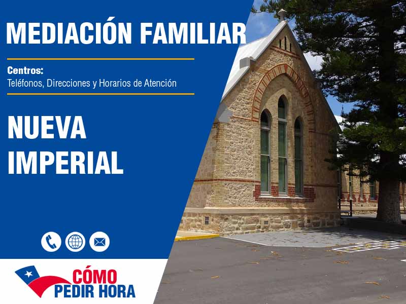 Centros de Mediacin Familiar en Nueva Imperial - Telfonos y Horarios