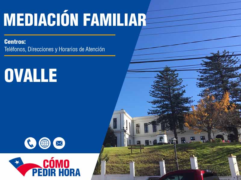 Centros de Mediacin Familiar en Ovalle - Telfonos y Horarios