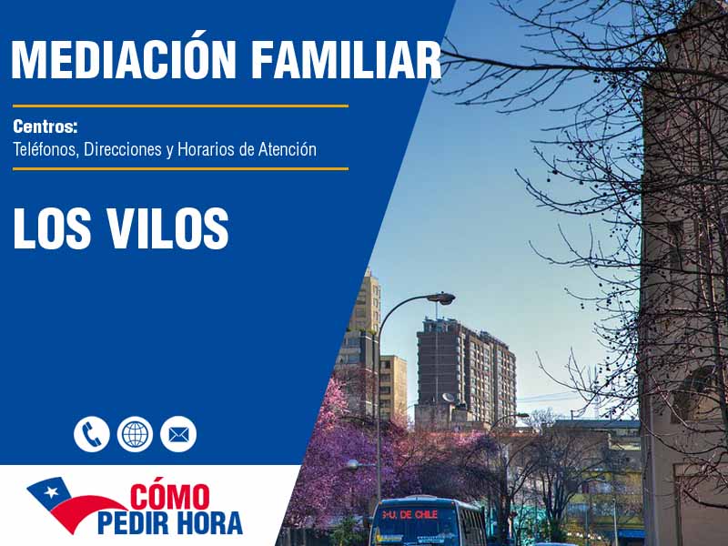 Centros de Mediacin Familiar en Los Vilos - Telfonos y Horarios
