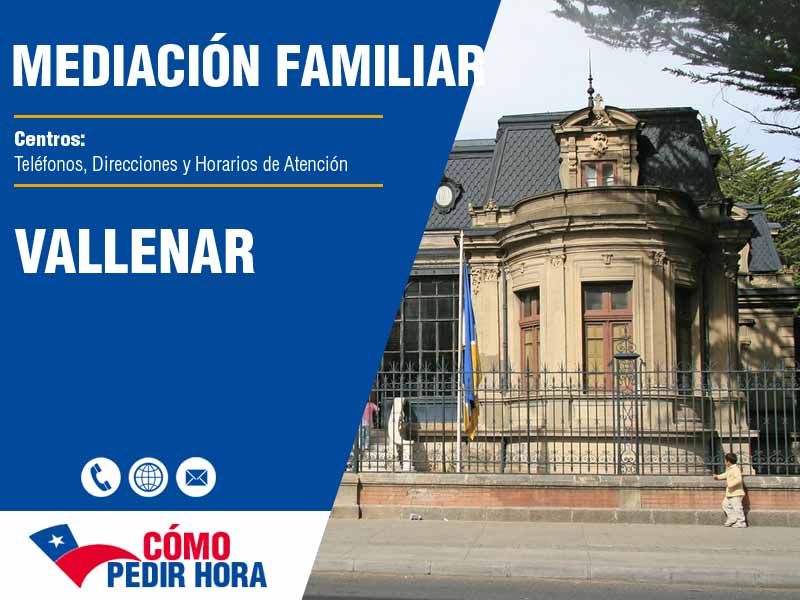 Centros de Mediacin Familiar en Vallenar - Telfonos y Horarios