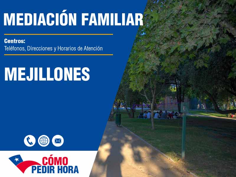 Centros de Mediacin Familiar en Mejillones - Telfonos y Horarios