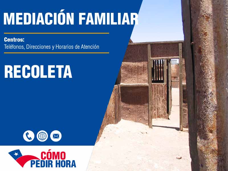 Centros de Mediacin Familiar en Recoleta - Telfonos y Horarios