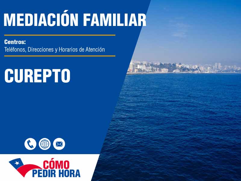 Centros de Mediacin Familiar en Curepto - Telfonos y Horarios