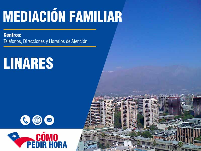 Centros de Mediacin Familiar en Linares - Telfonos y Horarios
