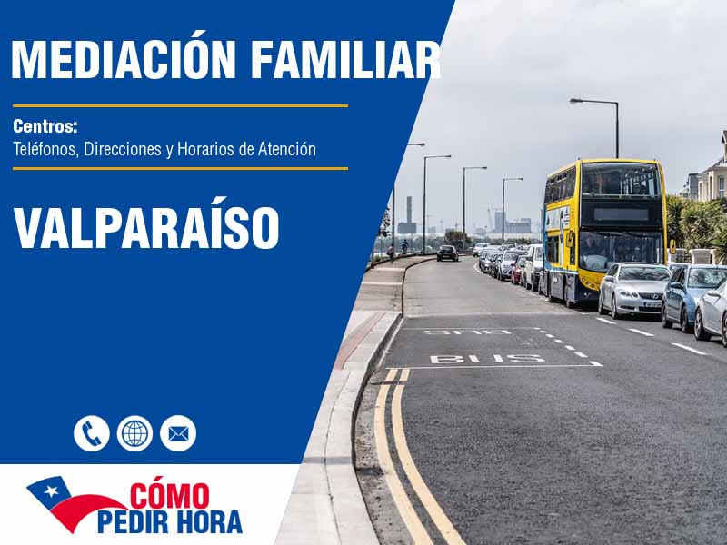 Centros de Mediacin Familiar en Valparaíso - Telfonos y Horarios