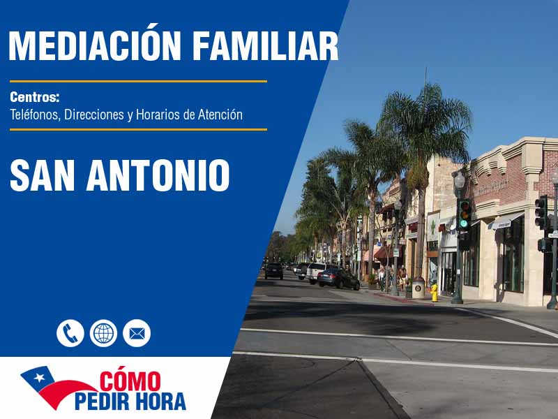 Centros de Mediaci�n Familiar en San Antonio - Tel�fonos y Horarios