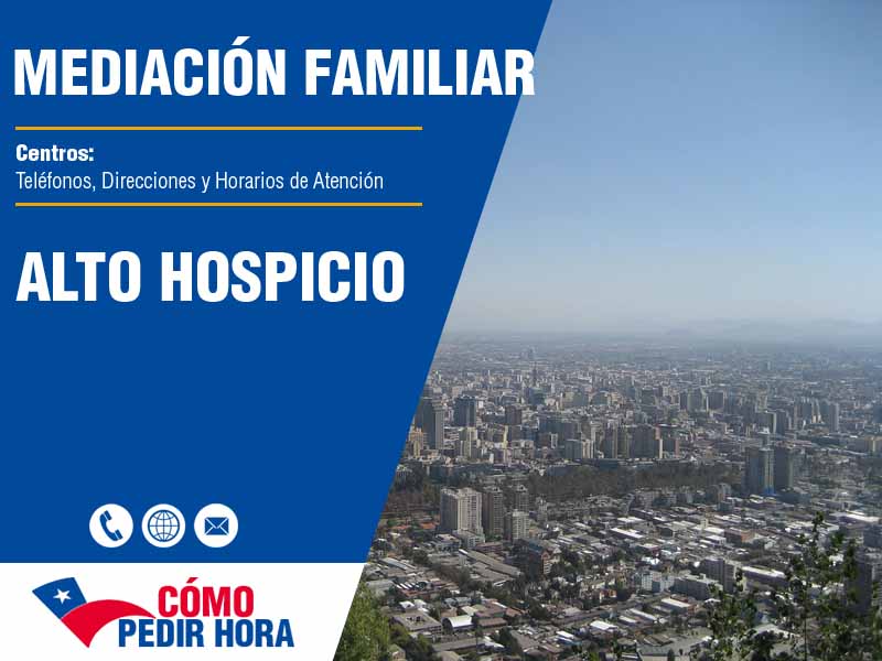 Centros de Mediación Familiar en Alto Hospicio - Teléfonos y Horarios
