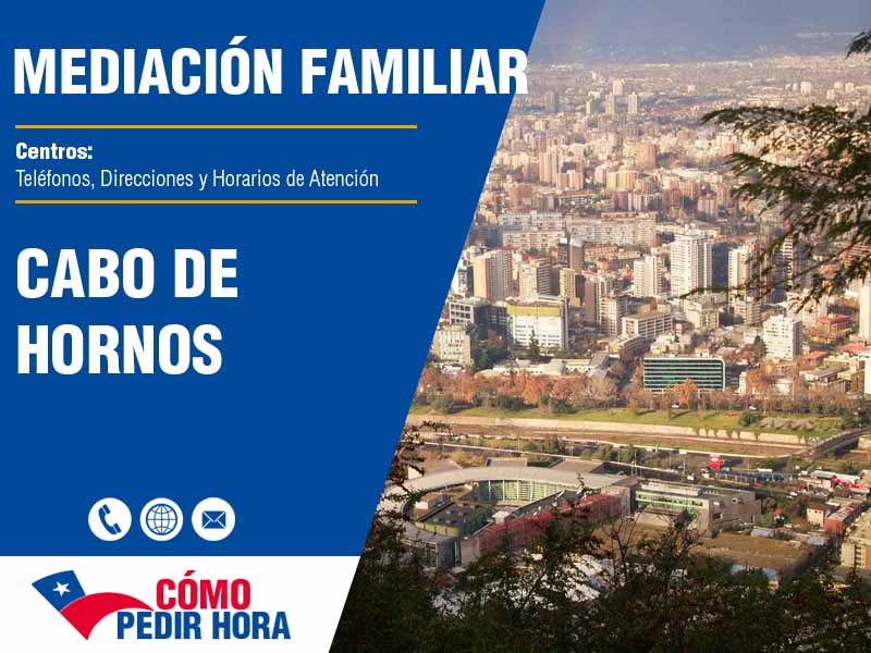 Centros de Mediacin Familiar en Cabo de Hornos - Telfonos y Horarios