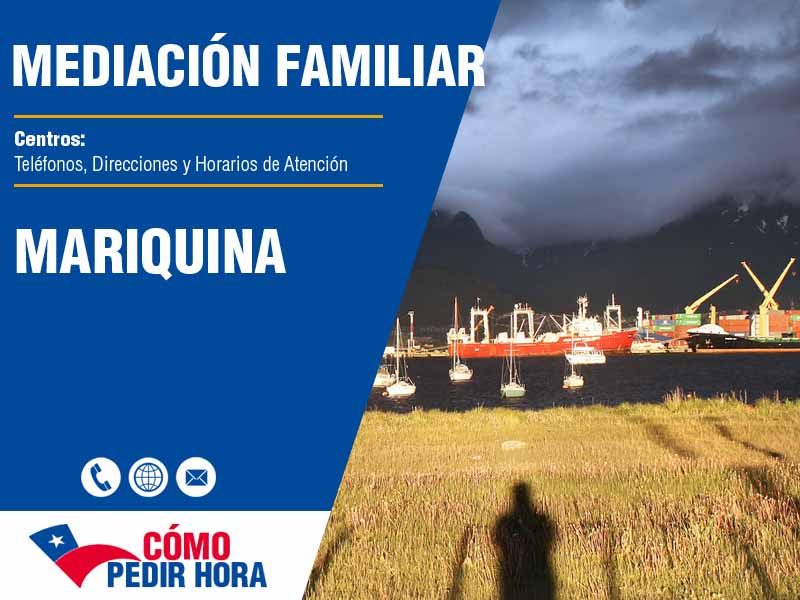 Centros de Mediacin Familiar en Mariquina - Telfonos y Horarios
