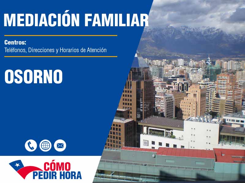 Centros de Mediacin Familiar en Osorno - Telfonos y Horarios