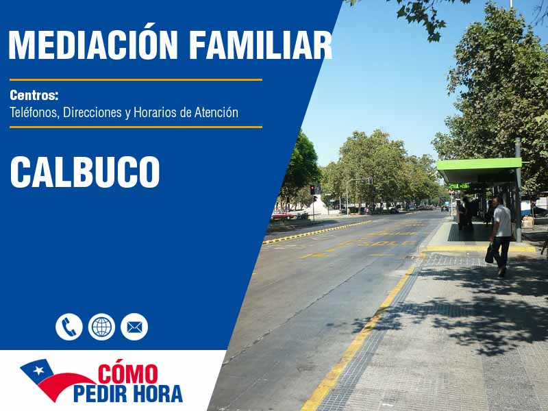 Centros de Mediacin Familiar en Calbuco - Telfonos y Horarios