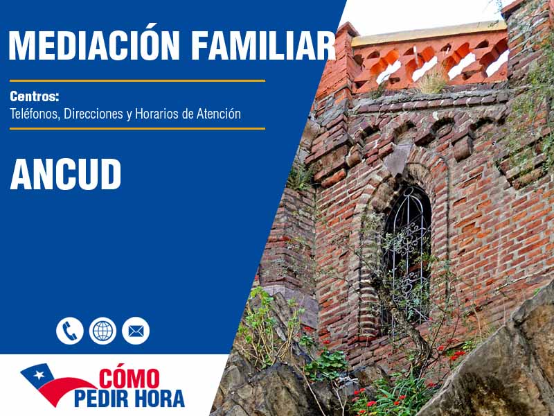 Centros de Mediacin Familiar en Ancud - Telfonos y Horarios