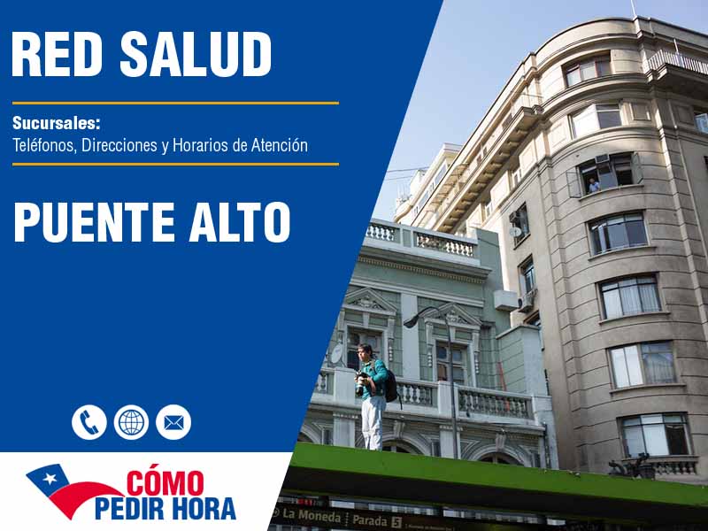 Sucursales de Red Salud en Puente Alto - Telfonos y Horarios