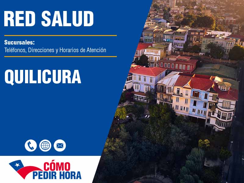 Sucursales de Red Salud en Quilicura - Telfonos y Horarios