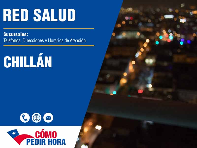 Sucursales de Red Salud en Chillán - Telfonos y Horarios