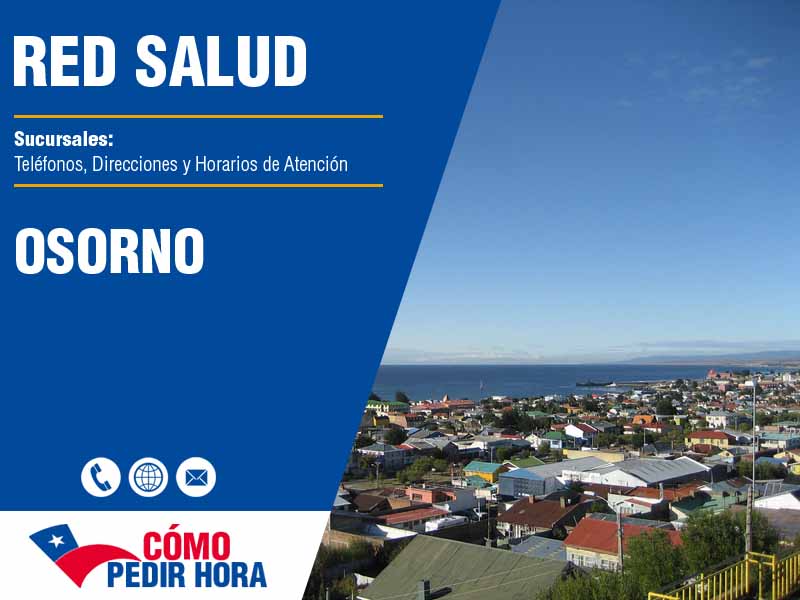 Sucursales de Red Salud en Osorno - Telfonos y Horarios