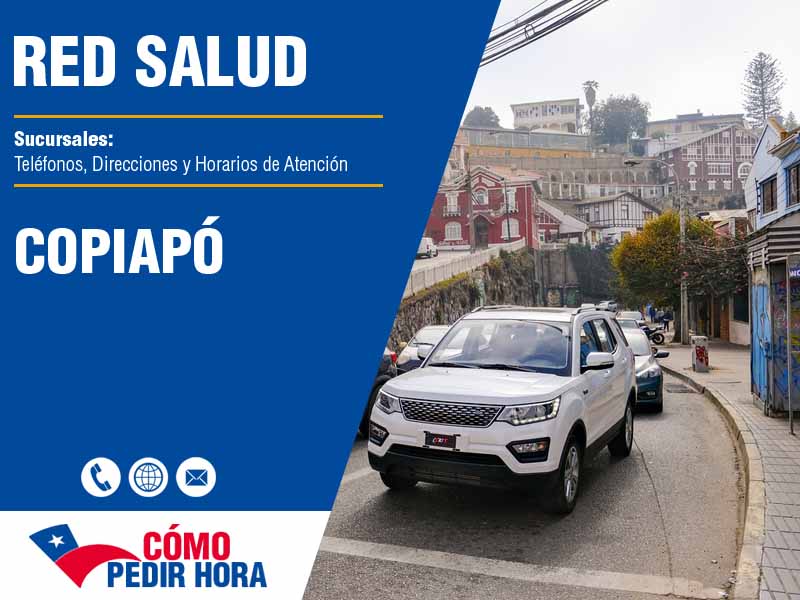 Sucursales de Red Salud en Copiapó - Telfonos y Horarios