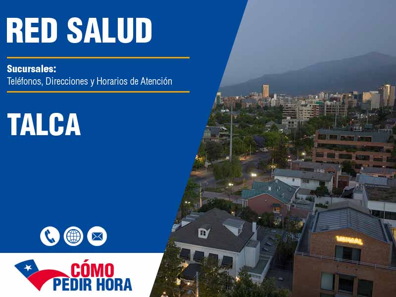 Sucursales de Red Salud en Talca - Telfonos y Horarios