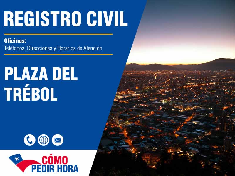 Oficinas del Registro Civil en Plaza del Tr&eacute;bol - Tel�fonos y Horarios