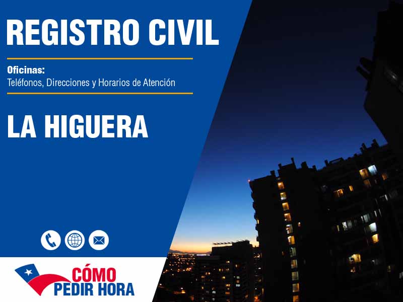 Oficinas del Registro Civil en La Higuera - Telfonos y Horarios