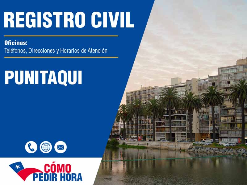 Oficinas del Registro Civil en Punitaqui - Telfonos y Horarios