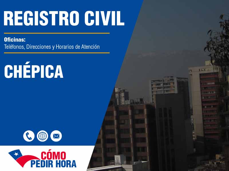 Oficinas del Registro Civil en Chépica - Telfonos y Horarios