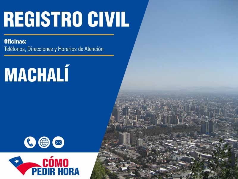 Oficinas del Registro Civil en Machalí - Telfonos y Horarios