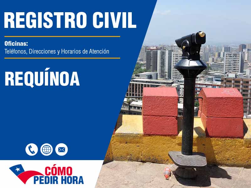 Oficinas del Registro Civil en Requínoa - Telfonos y Horarios