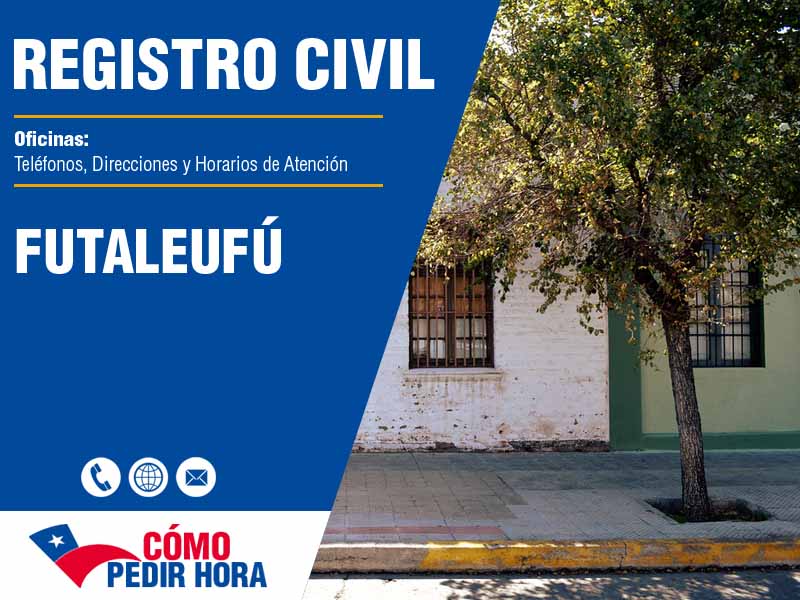 Oficinas del Registro Civil en Futaleufú - Telfonos y Horarios